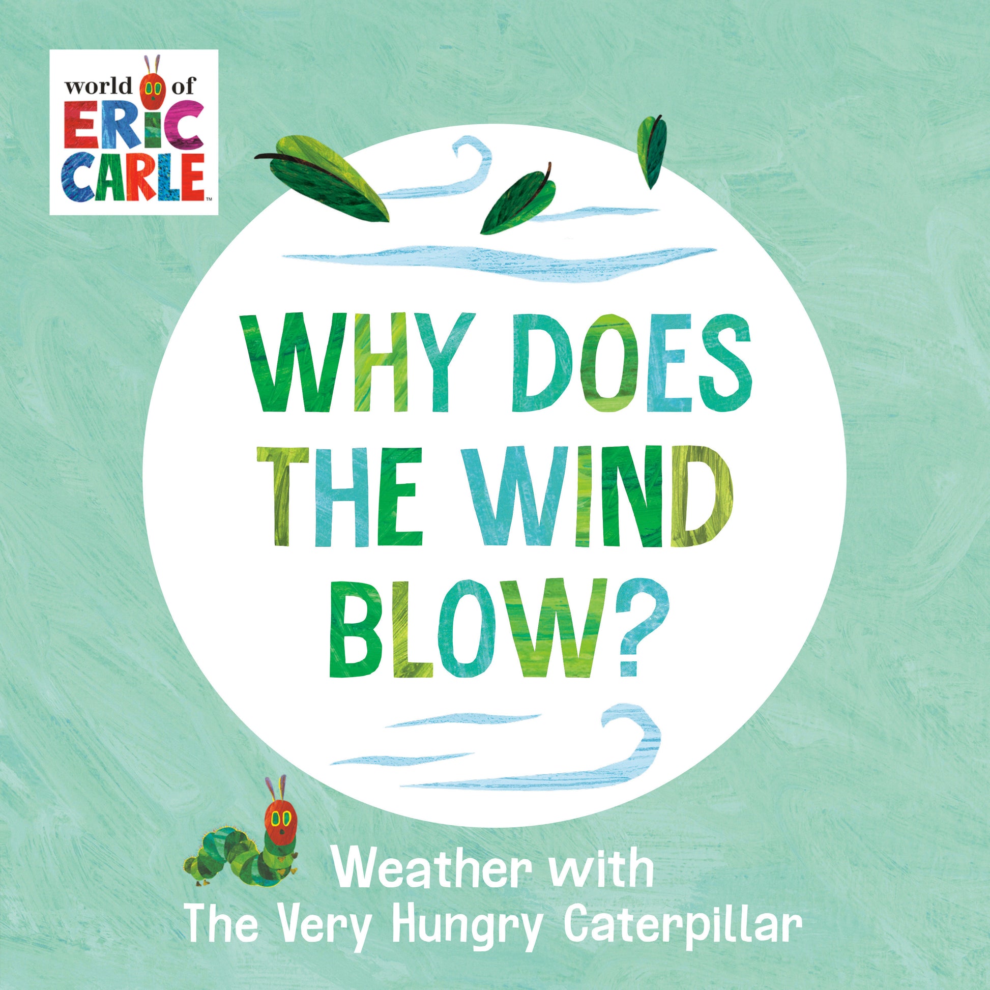 Why Does the Wind Blow? - Weather with The Very Hungry Caterpillar