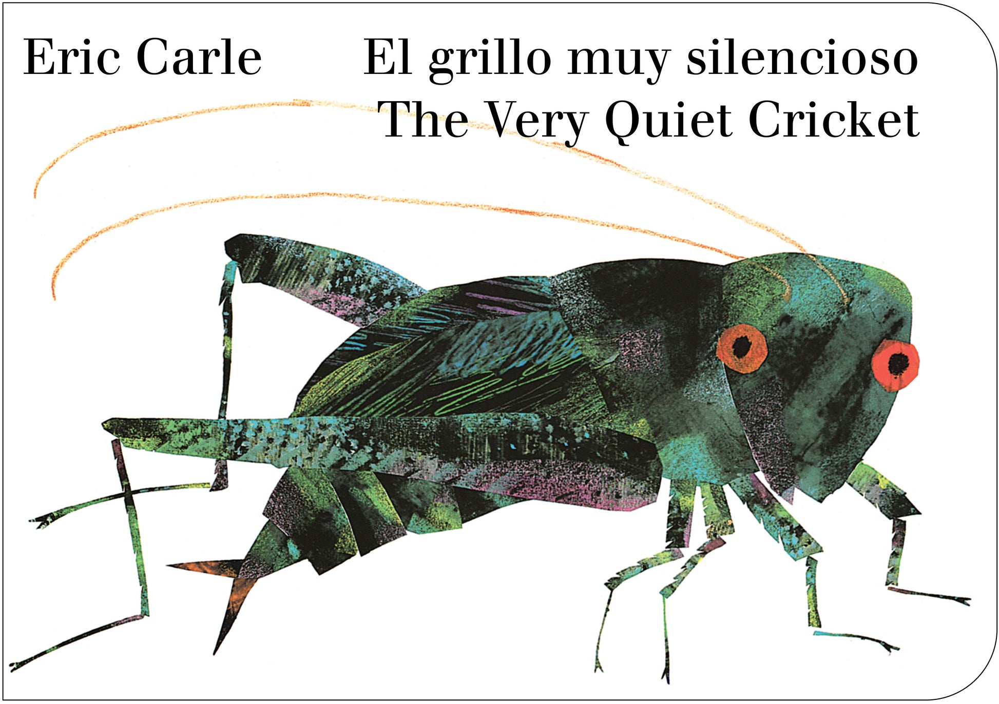 The Very Quiet Cricket/El grillo muy silencioso (Bilingual English-Spanish Edition), The Very Quiet Cricket