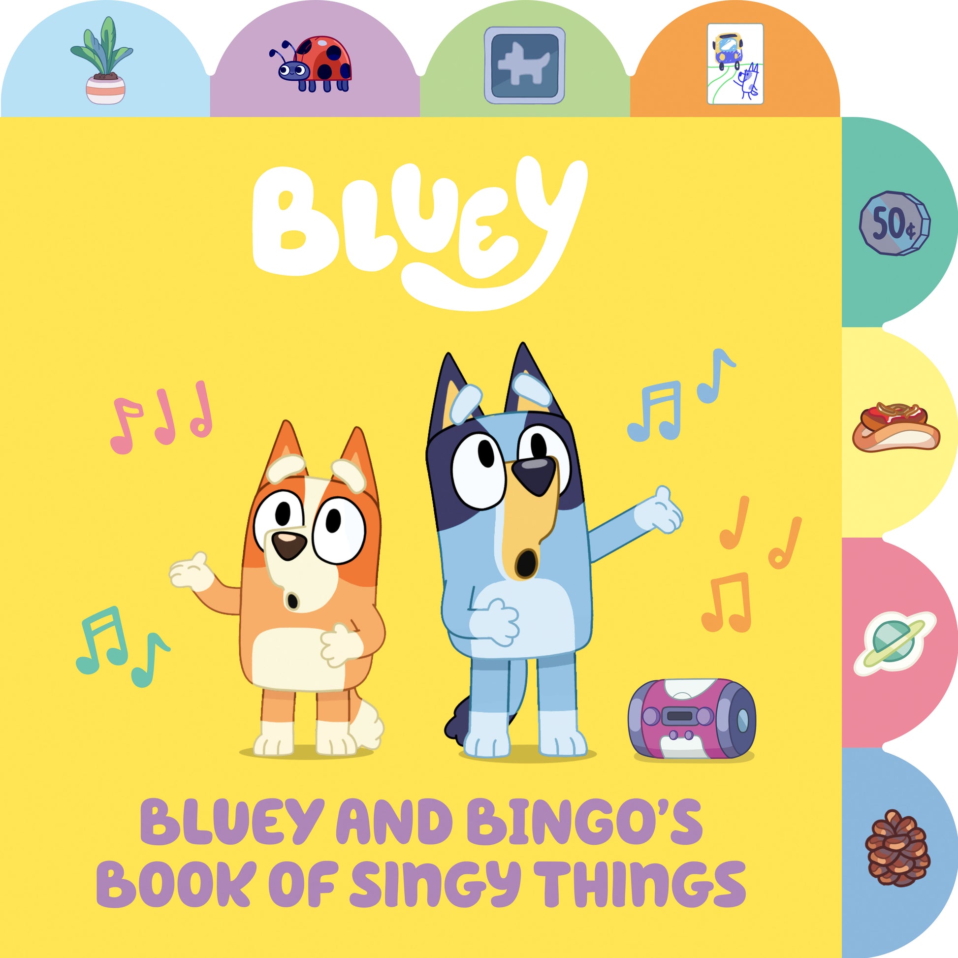 Bluey and Bingo's Book of Singy Things - A Tabbed Board Book (Bluey)