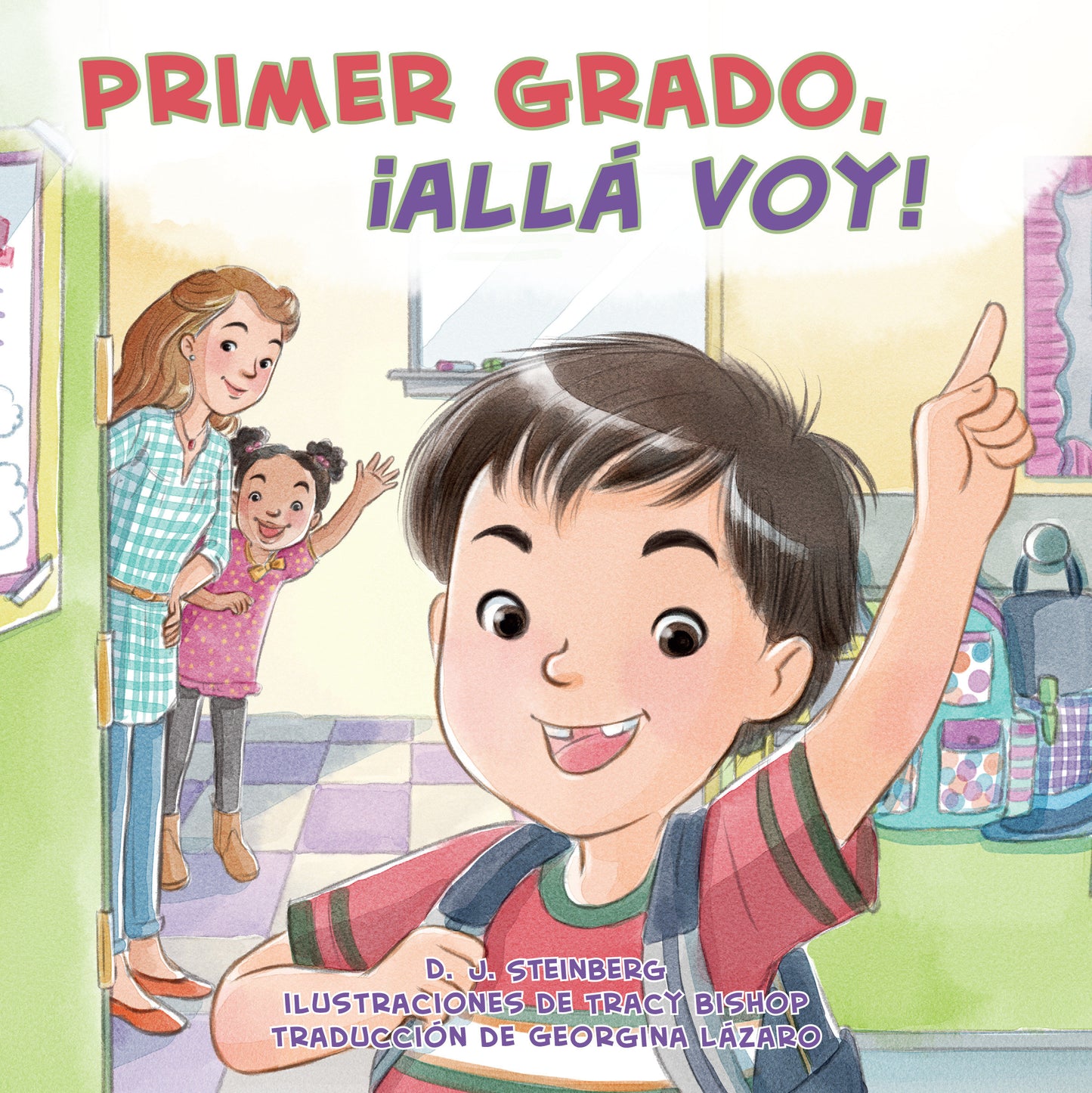Primer grado, �all� voy! (Here I Come!)