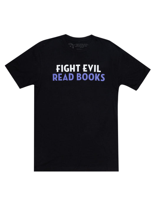 Fight Evil, Read Books: Text Only Design Unisex T-Shirt Large