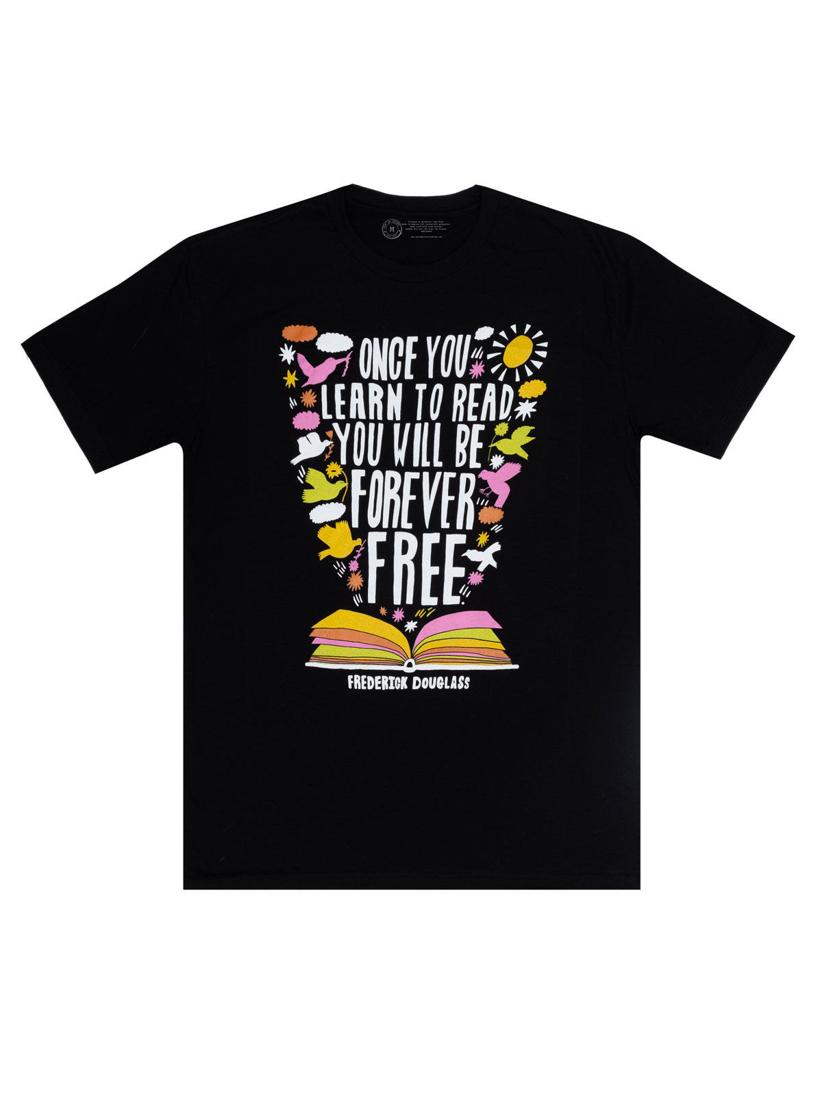 Frederick Douglass: Once You Learn to Read Unisex T-Shirt Small