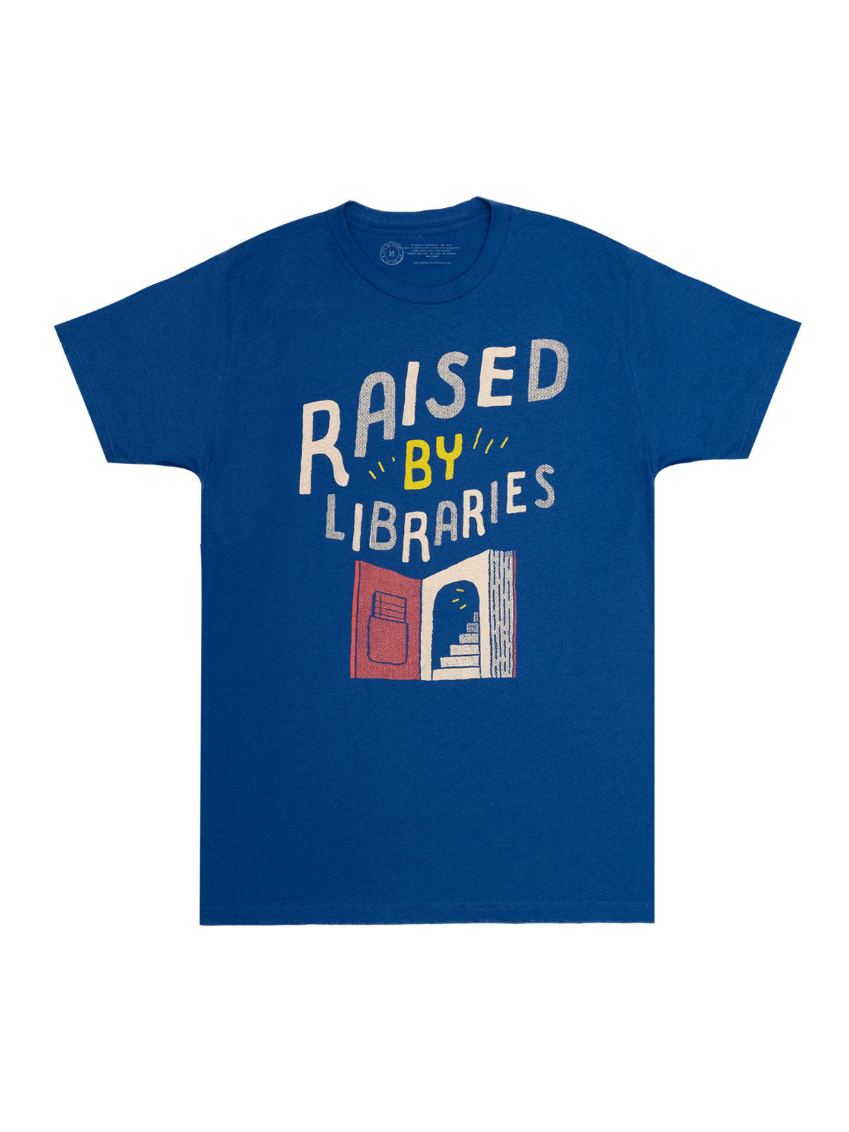 Raised by Libraries Unisex T-Shirt XXX-Large