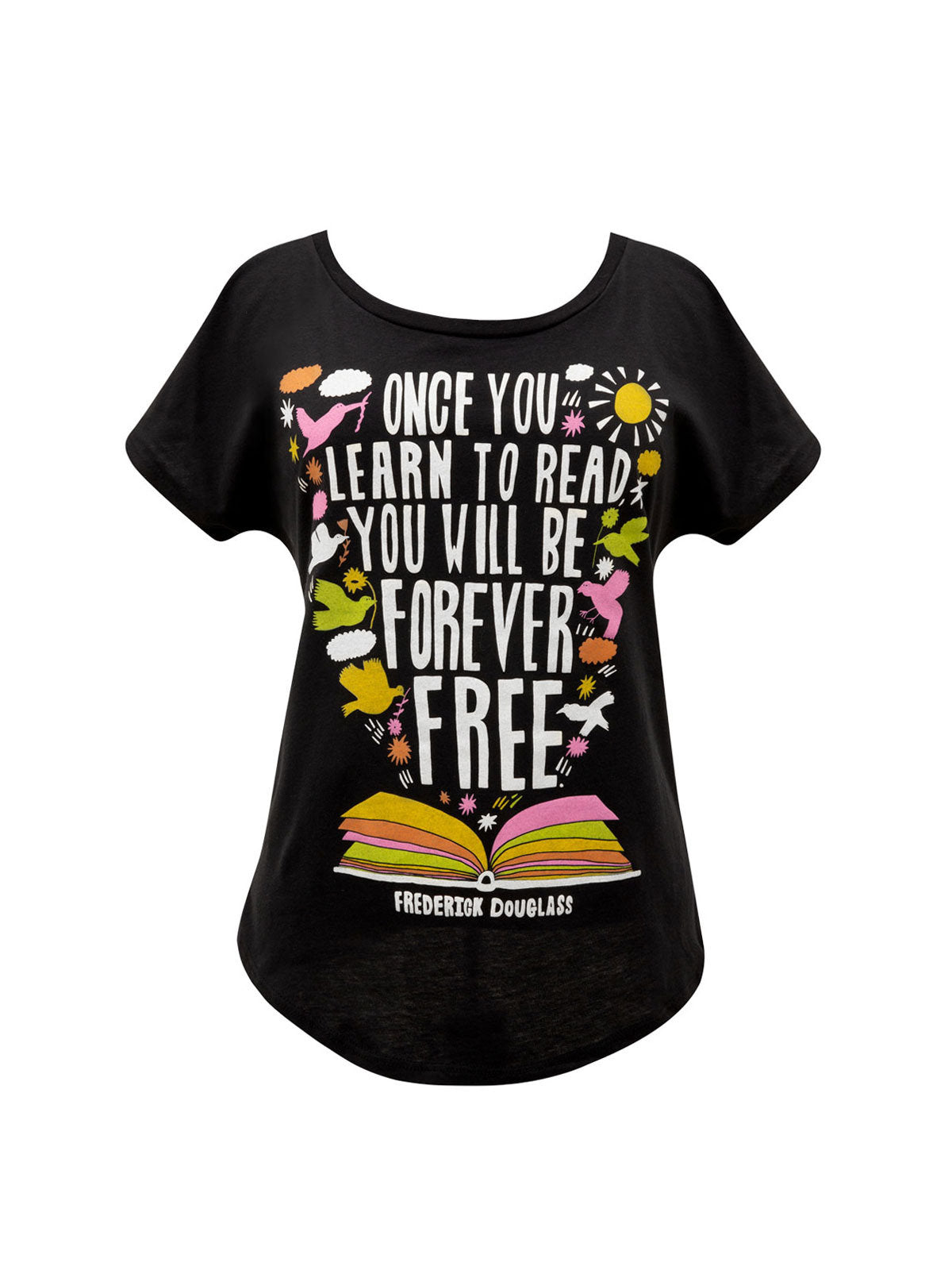 Frederick Douglass: Once You Learn to Read Women's Relaxed Fit T-Shirt XXX-Large
