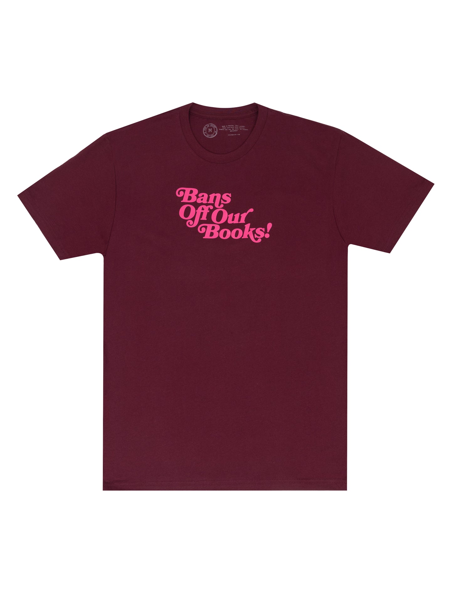 Bans Off Our Books (Maroon) Unisex T-Shirt Small