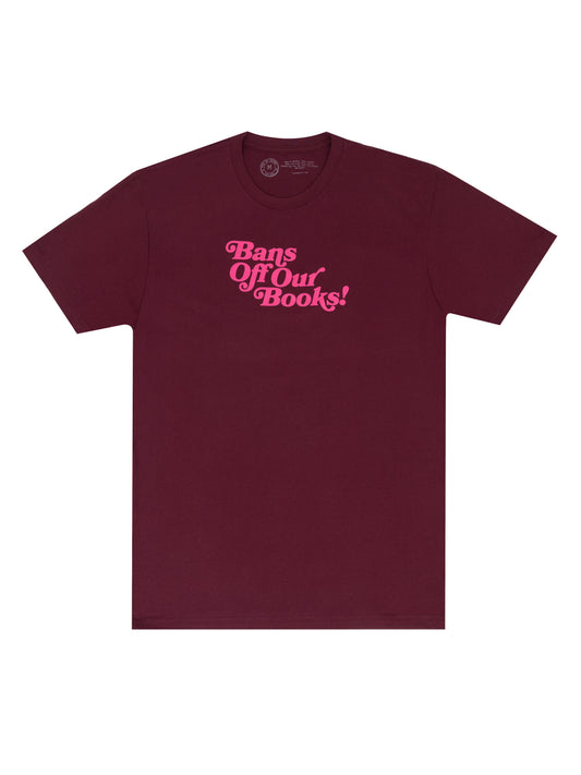 Bans Off Our Books (Maroon) Unisex T-Shirt XX-Large