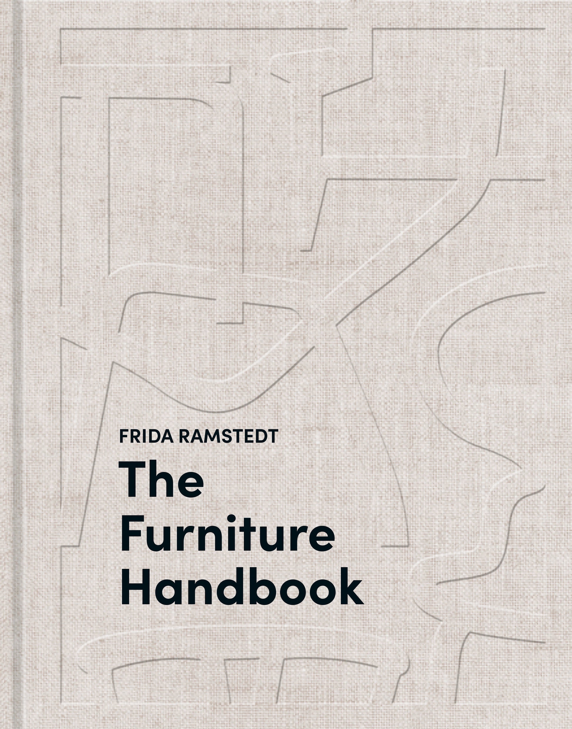 The Furniture Handbook - A Guide to Choosing, Arranging, and Caring for the Objects in Your Home