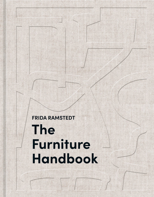 The Furniture Handbook - A Guide to Choosing, Arranging, and Caring for the Objects in Your Home