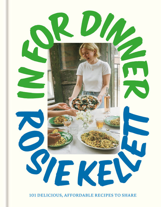 In for Dinner - 101 Delicious, Affordable Recipes to Share