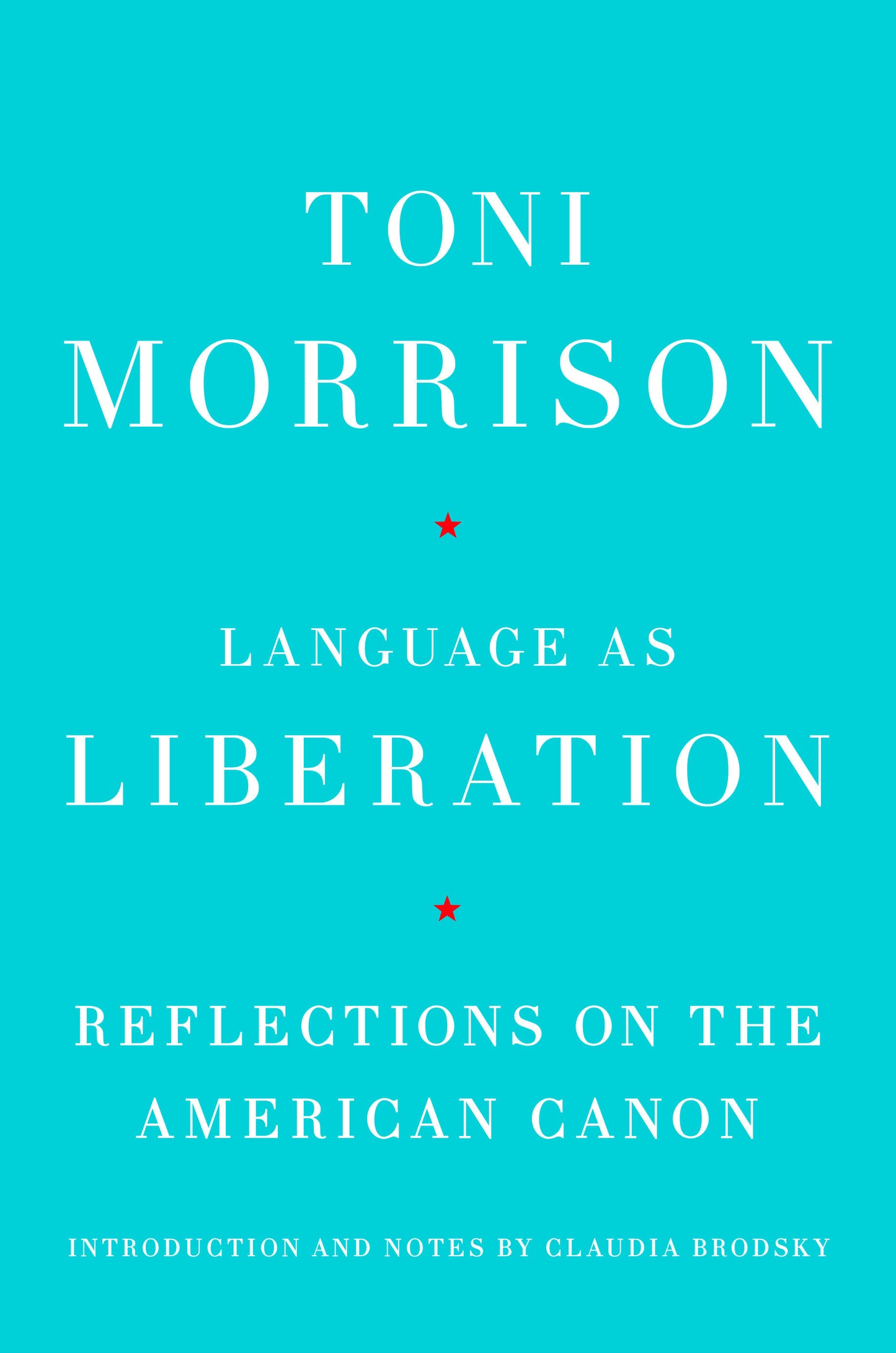 Language as Liberation - Reflections on the American Canon