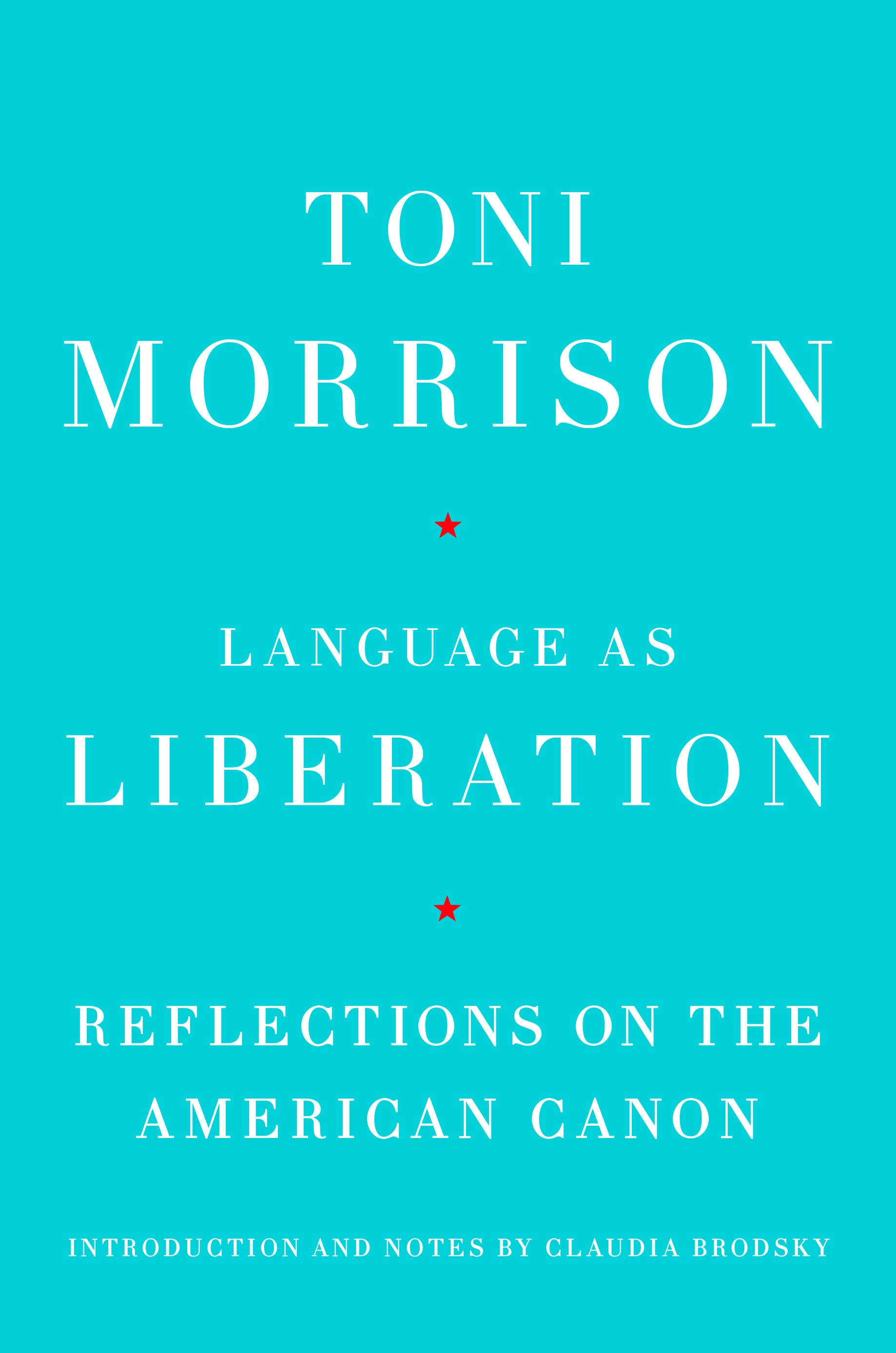 Language as Liberation - Reflections on the American Canon