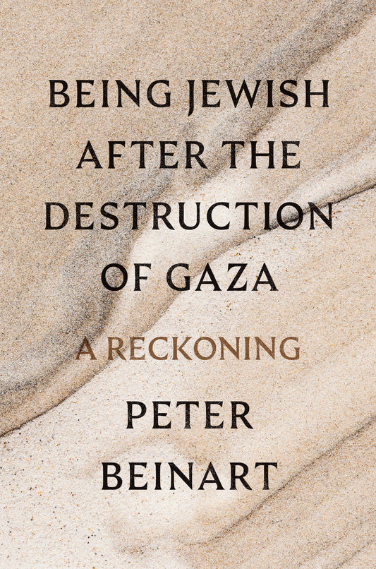 Being Jewish After the Destruction of Gaza - A Reckoning