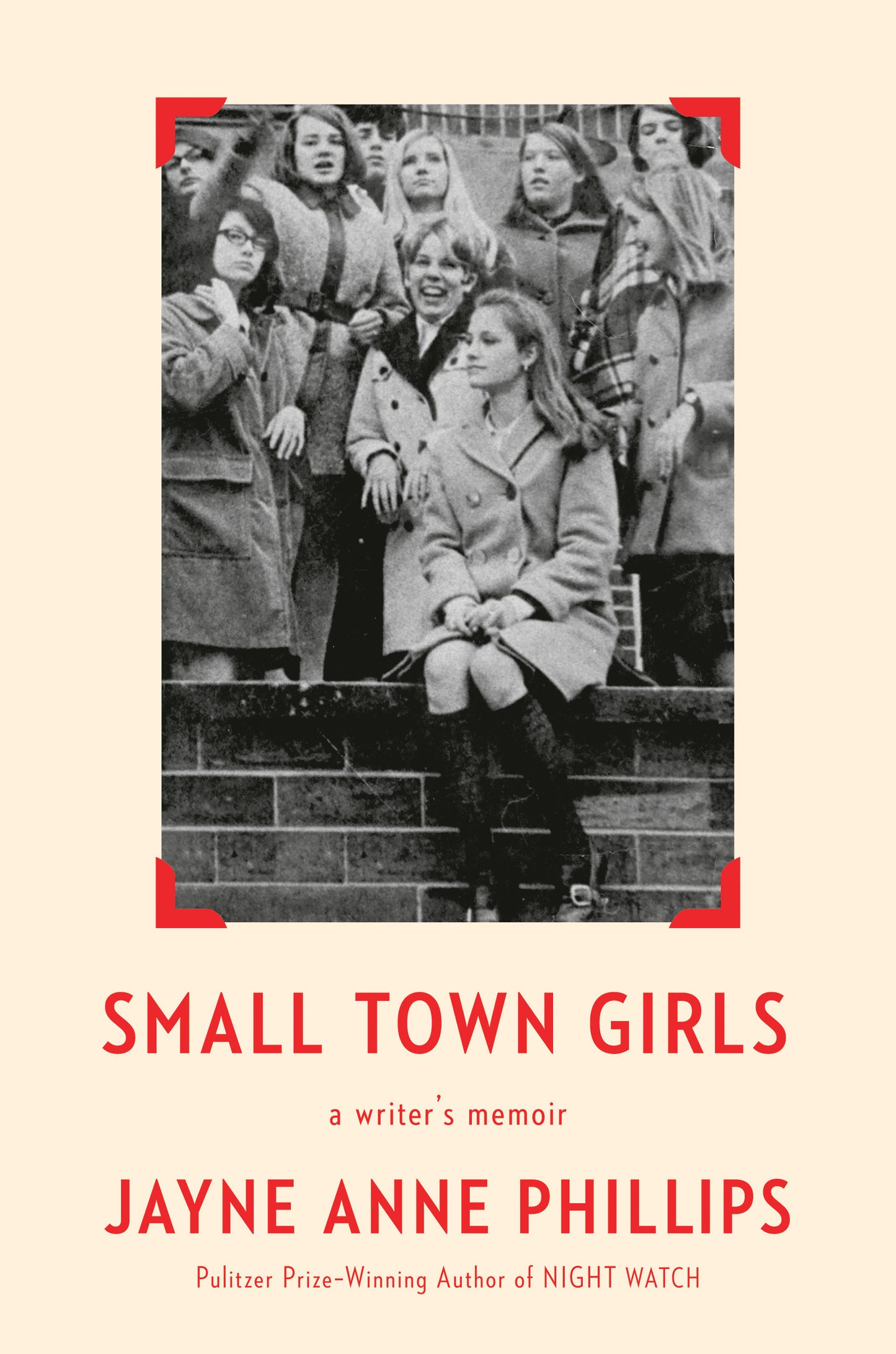 Small Town Girls - a writer's memoir