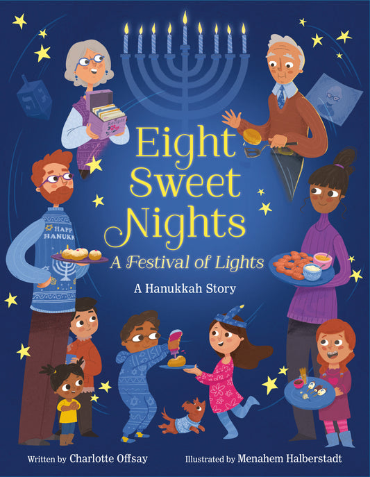 Eight Sweet Nights, A Festival of Lights - A Hanukkah Story