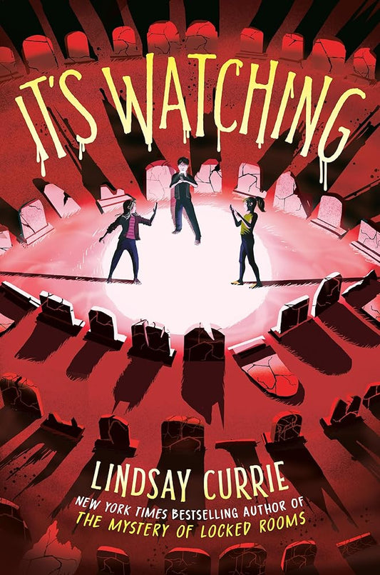 It's Watching by Lindsay Currie (PREORDER FOR APRIL SCHOOL VISITS)