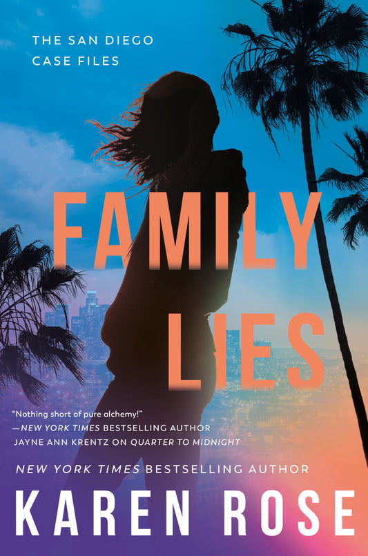 Family Lies (The San Diego Case Files) (Book:4)