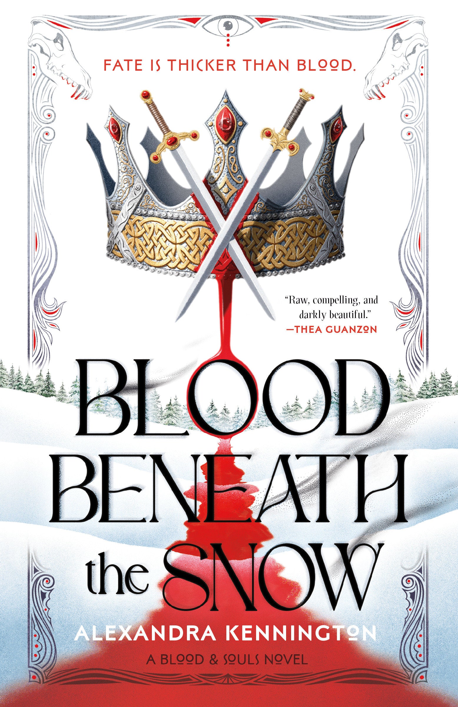 Blood Beneath the Snow (Blood & Souls Duology) (Book:1)