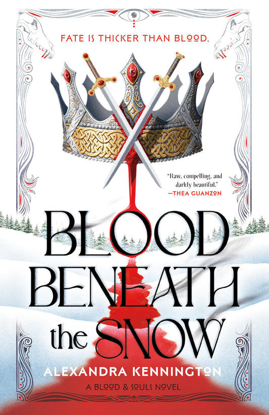 Blood Beneath the Snow (Blood & Souls Duology) (Book:1)