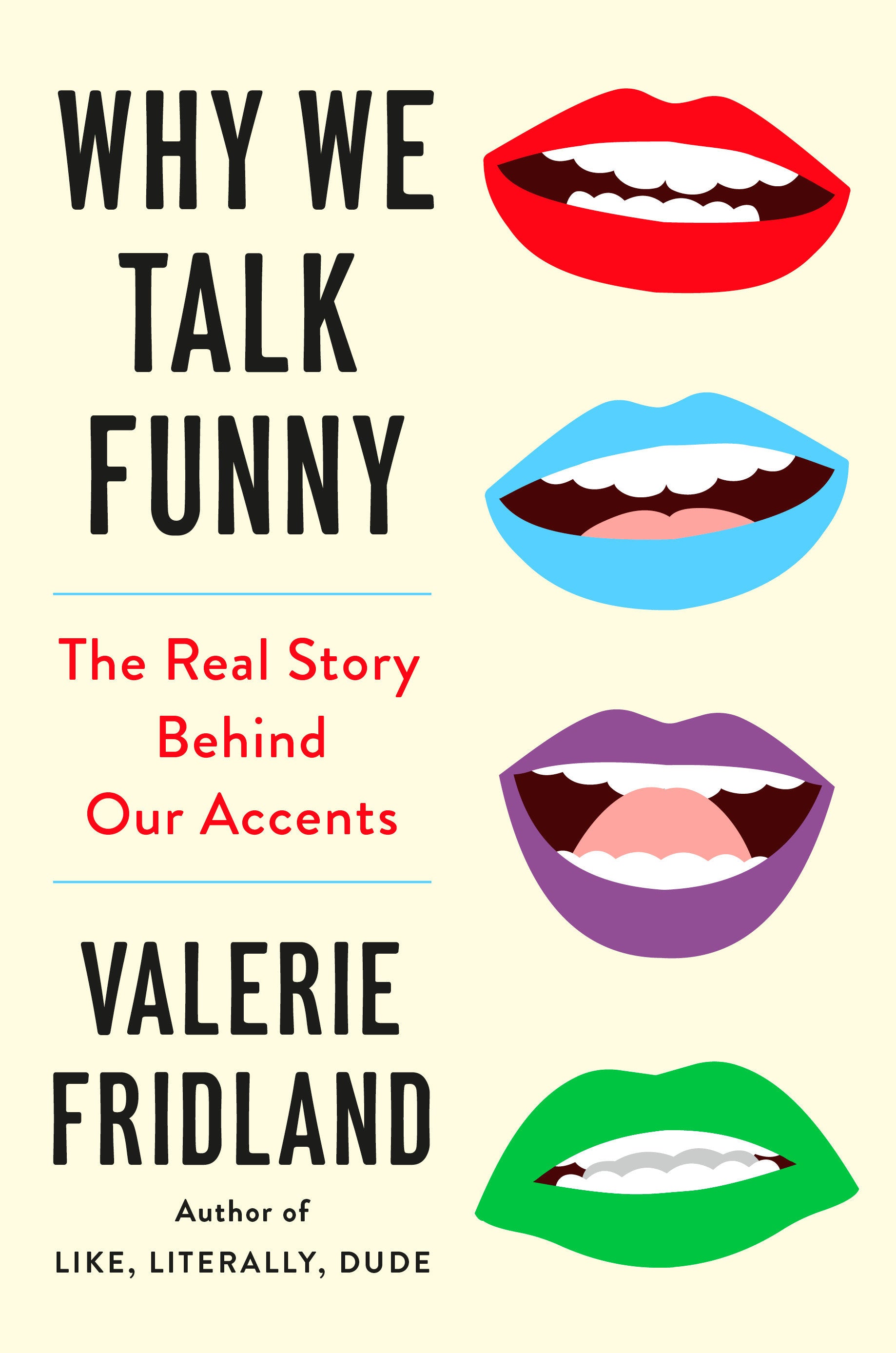 Why We Talk Funny - The Real Story Behind Our Accents