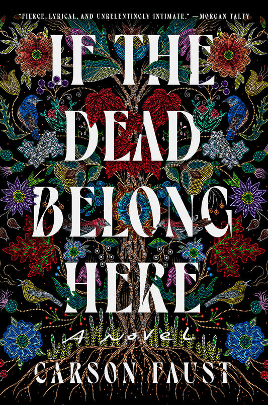 If the Dead Belong Here - A Novel