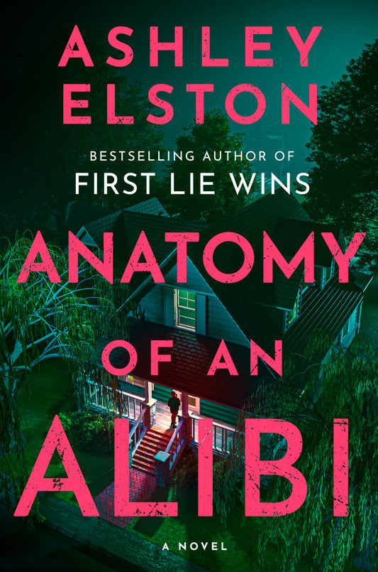 Anatomy of an Alibi - A Novel
