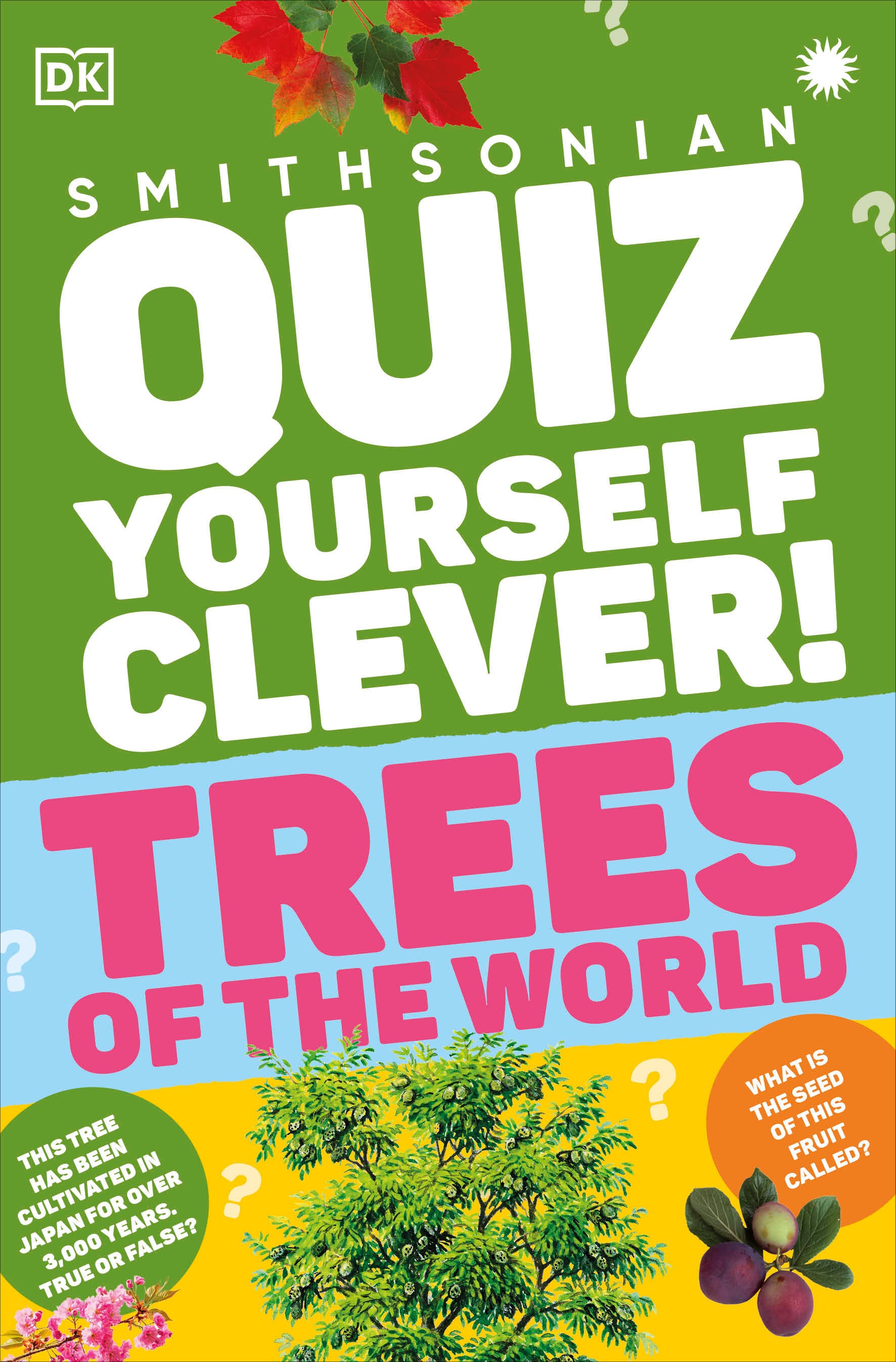 Quiz Yourself Clever! Trees of the World (DK Quiz Yourself Clever�)