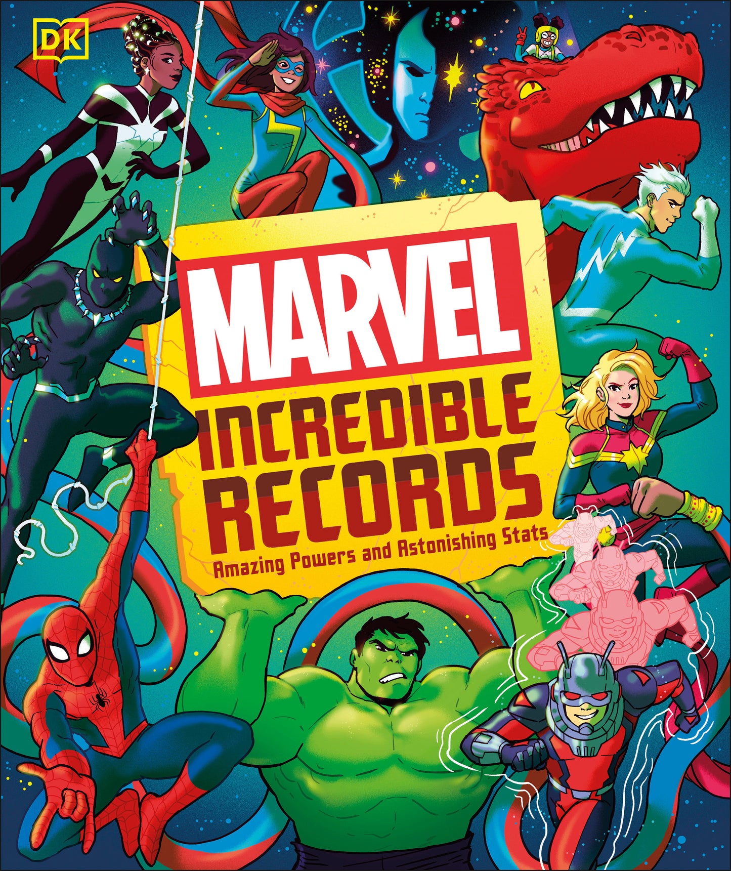 Marvel Incredible Records - Amazing Powers and Astonishing Stats