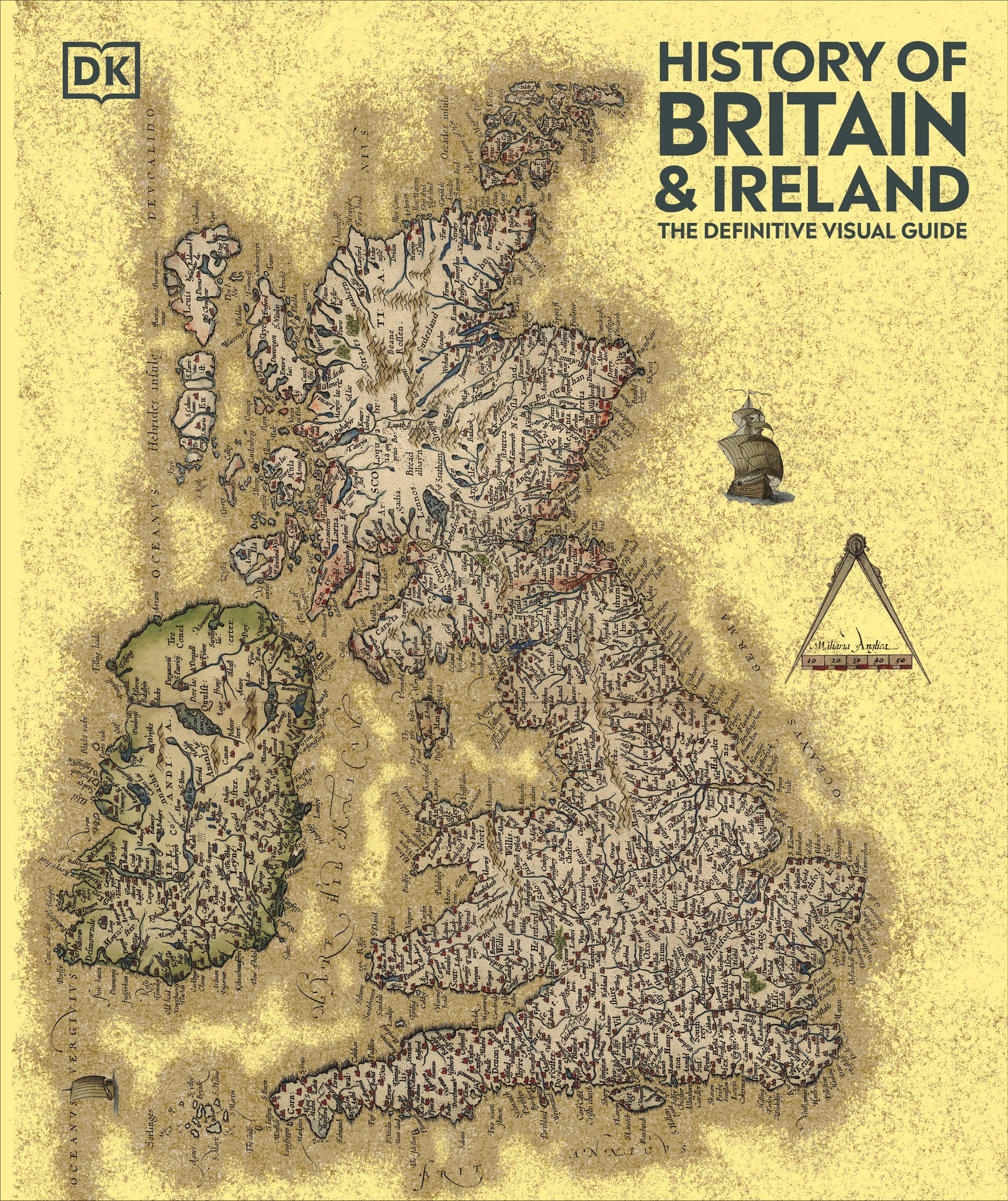 History of Britain and Ireland - The Definitive Visual Guide, New Edition (DK Definitive Visual Histories)
