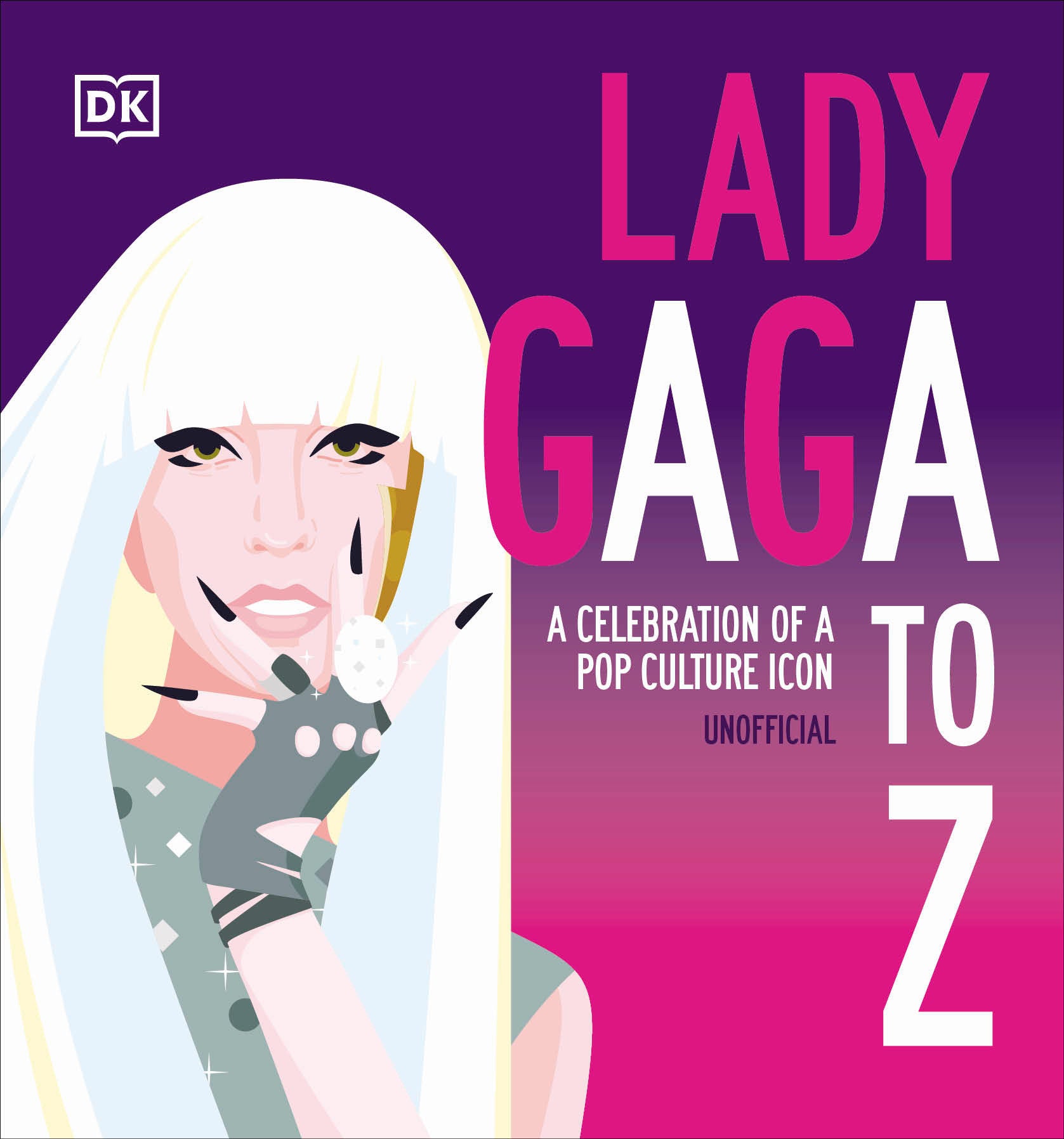 Lady Gaga A to Z - A Celebration of a Pop Culture Icon