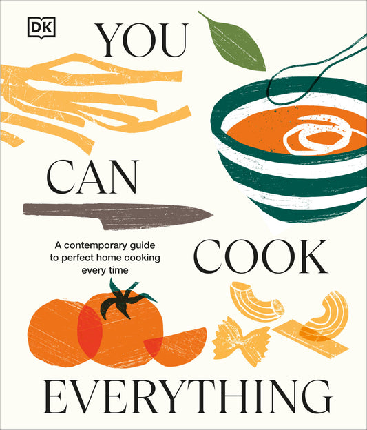 You Can Cook Everything - A Comprehensive Guide to Home-Cooking Every Time
