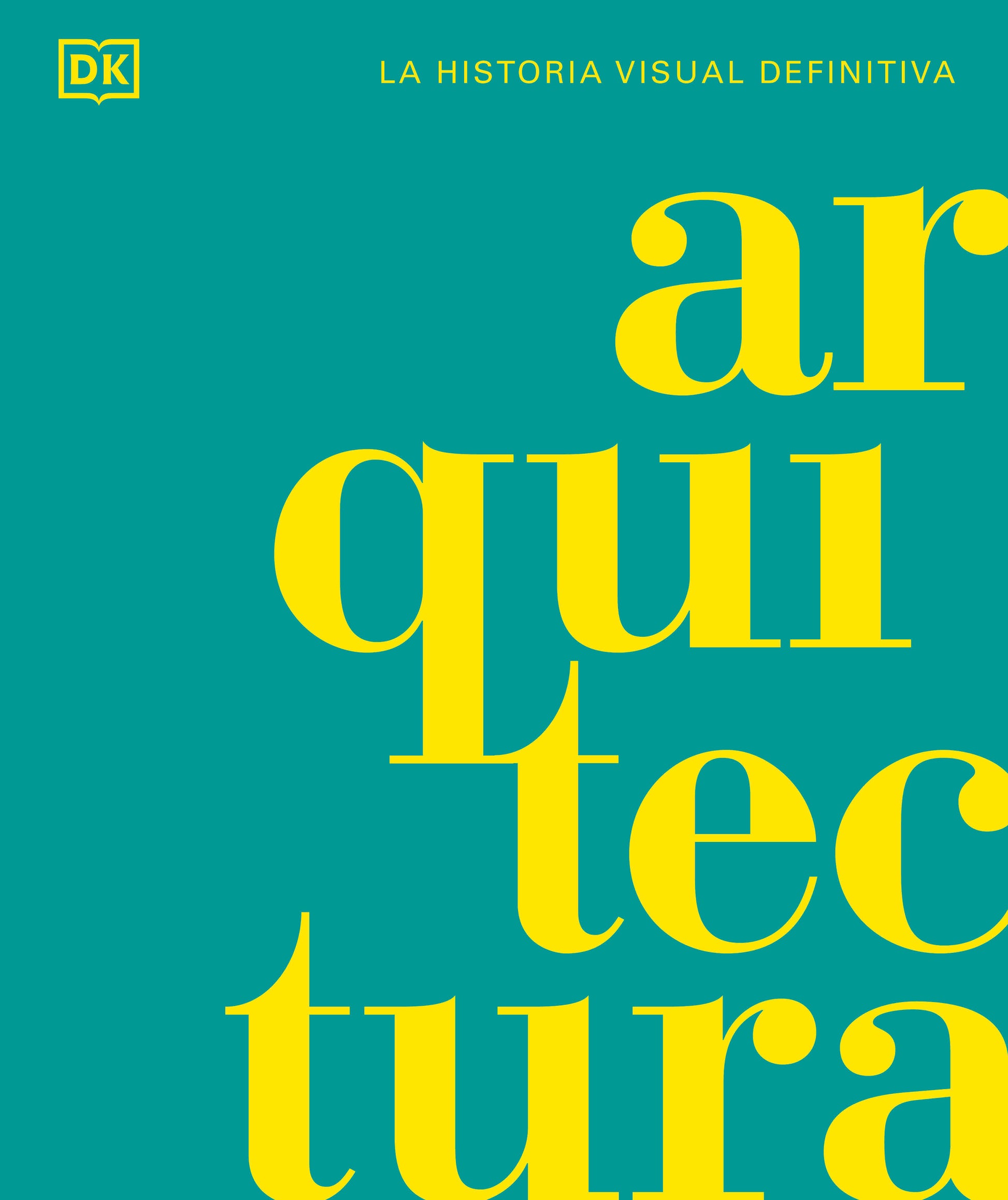 Arquitectura (Architecture) - La historia visual definitiva