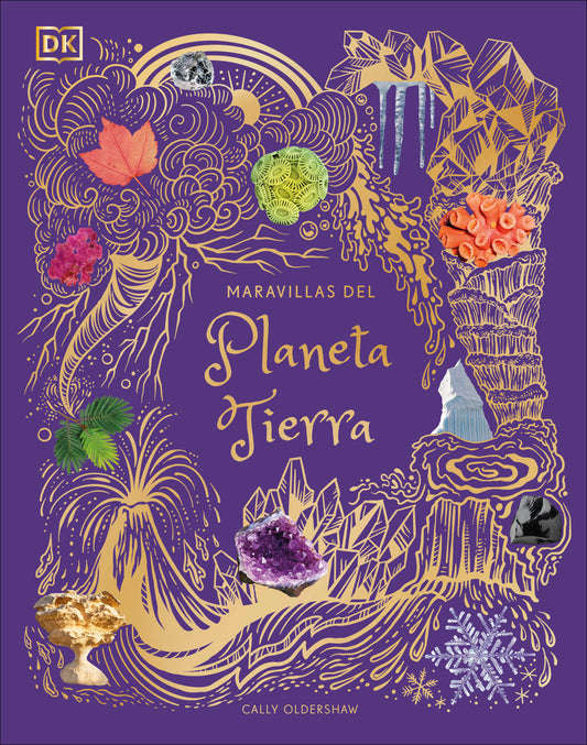 Maravillas del Planeta Tierra (An Anthology of Our Extraordinary Earth) (DK Children's Anthologies)