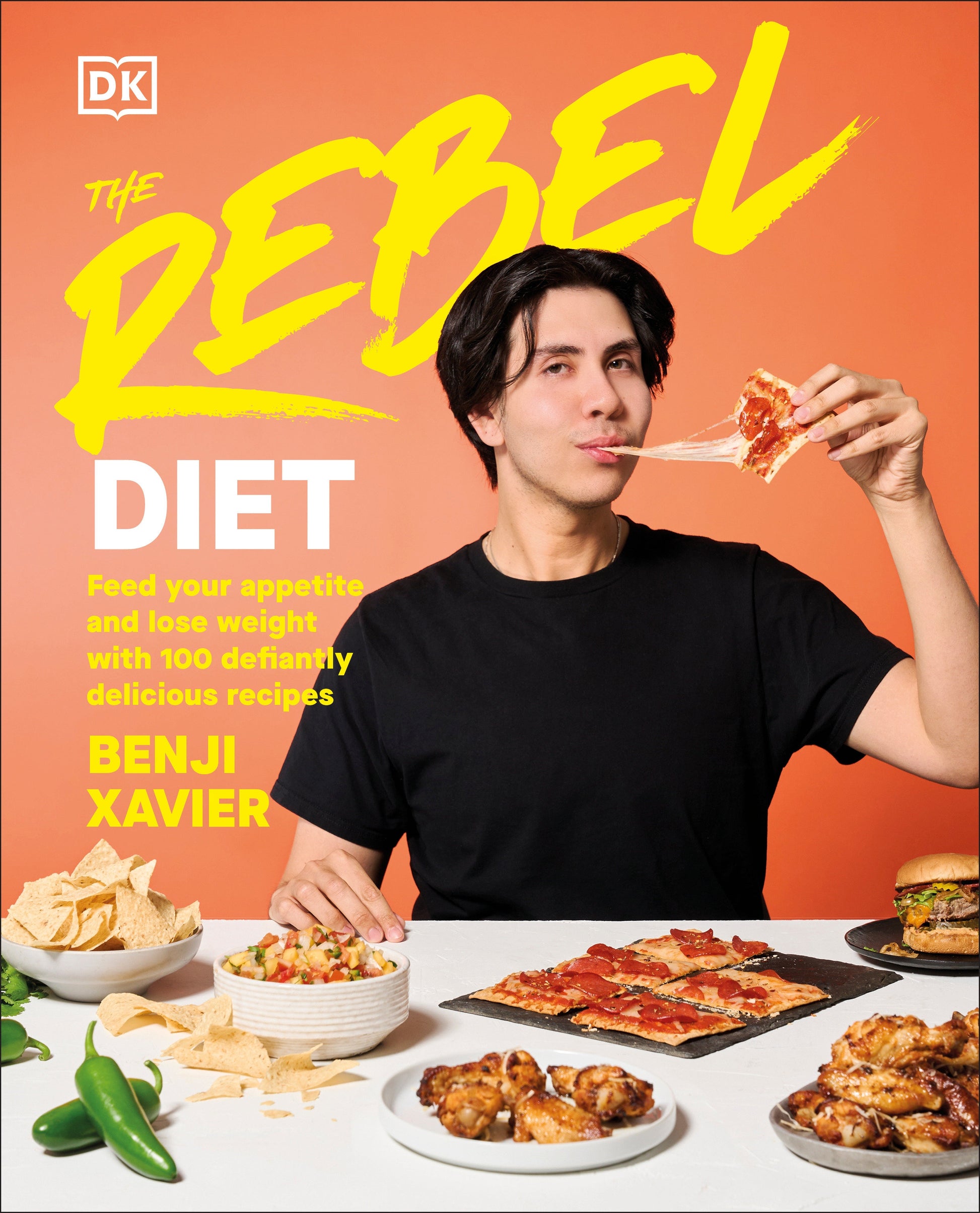 The Rebel Diet - Feed Your Appetite and Lose Weight with 100 Defiantly Delicious Recipes