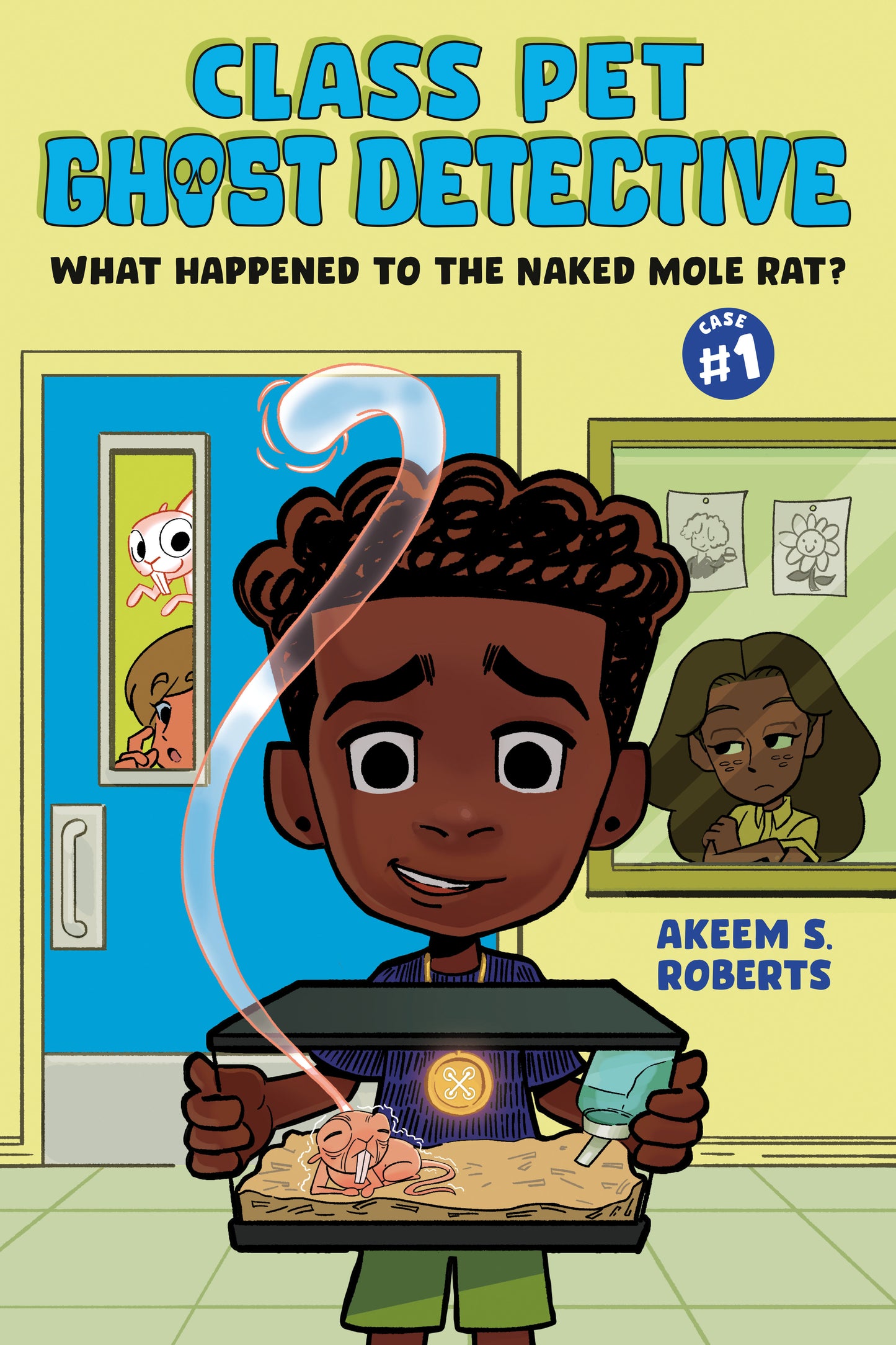 What Happened to the Naked Mole Rat?: A Graphic Novel (Class Pet Ghost Detective) (Book:1)