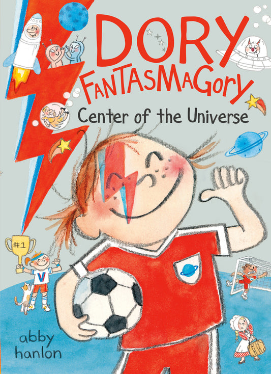 Dory Fantasmagory: Center of the Universe (Dory Fantasmagory) (Book:7)