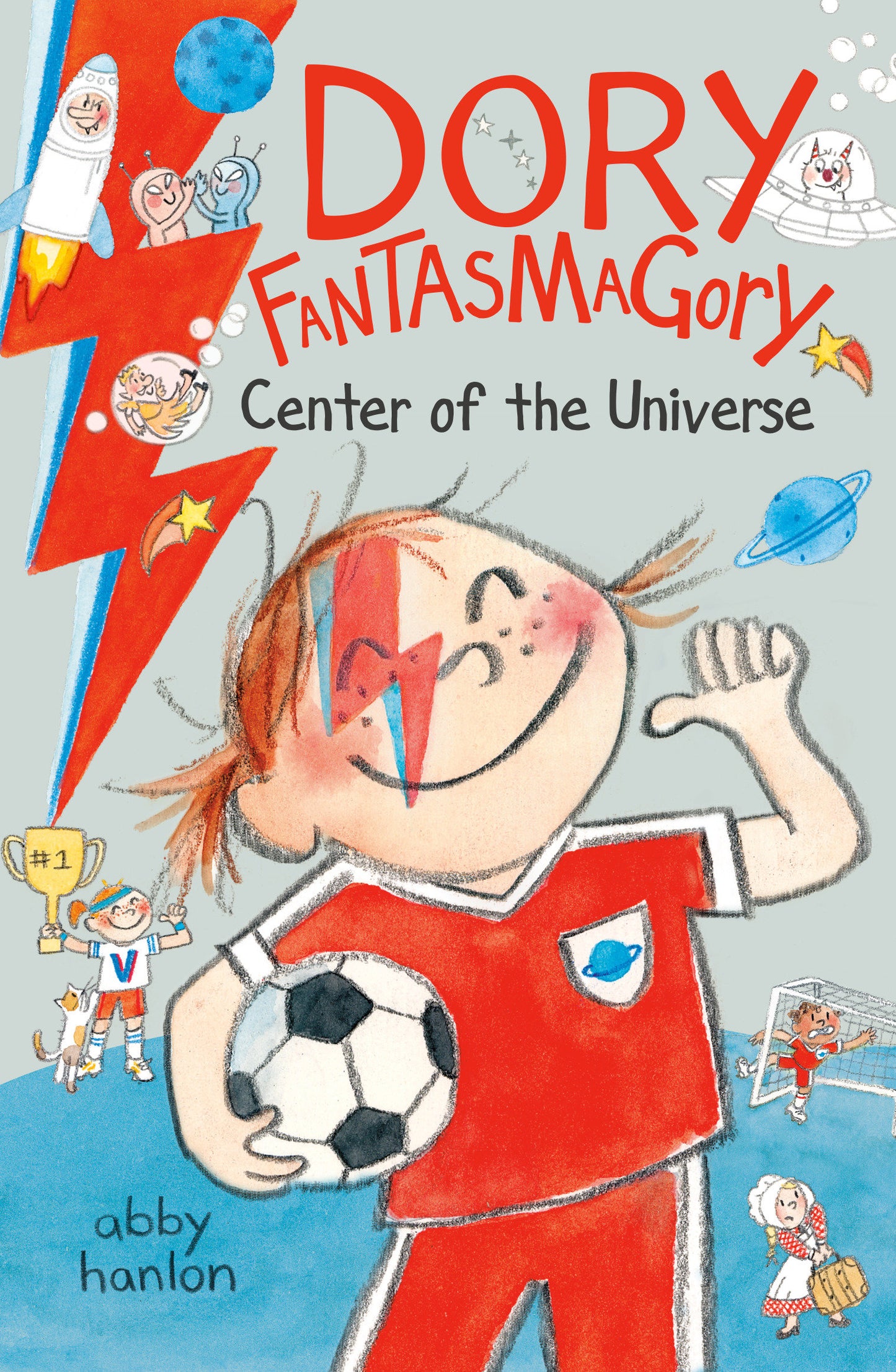 Dory Fantasmagory: Center of the Universe (Dory Fantasmagory) (Book:7)