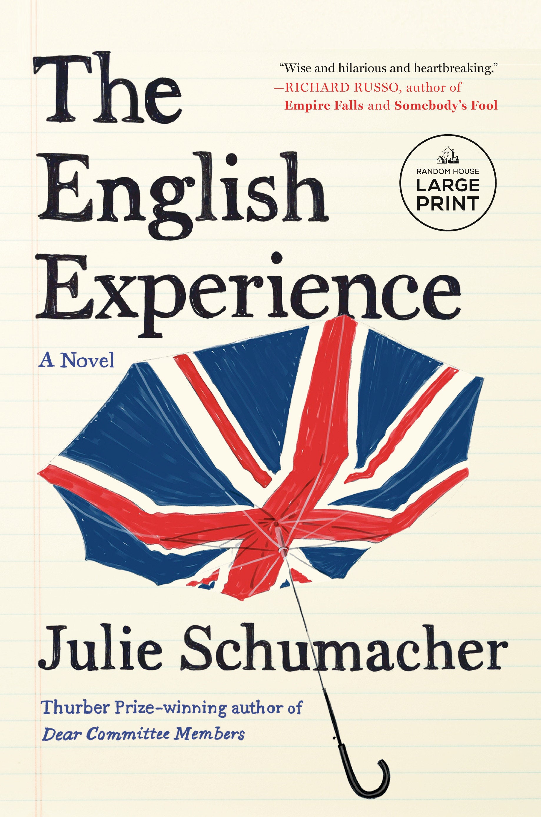 The English Experience - A Novel (The Dear Committee Trilogy) (Book:3)