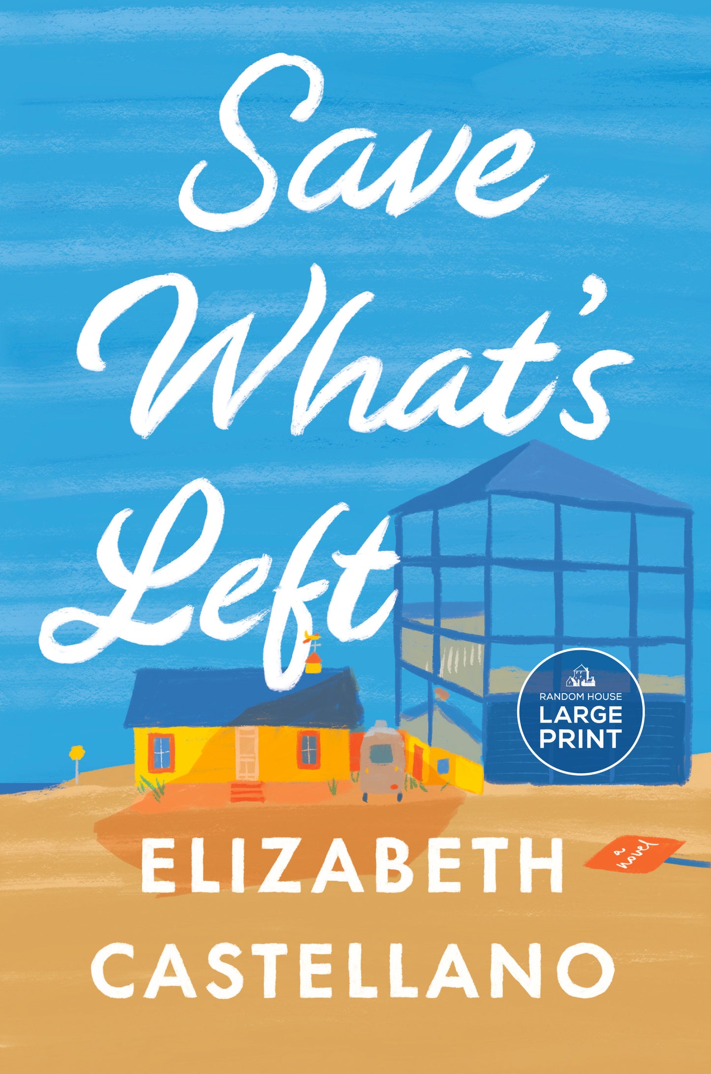 Save What's Left - A Novel (Good Morning America Book Club)