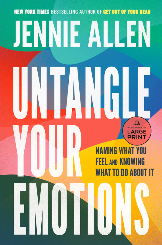 Untangle Your Emotions - Naming What You Feel and Knowing What to Do About It