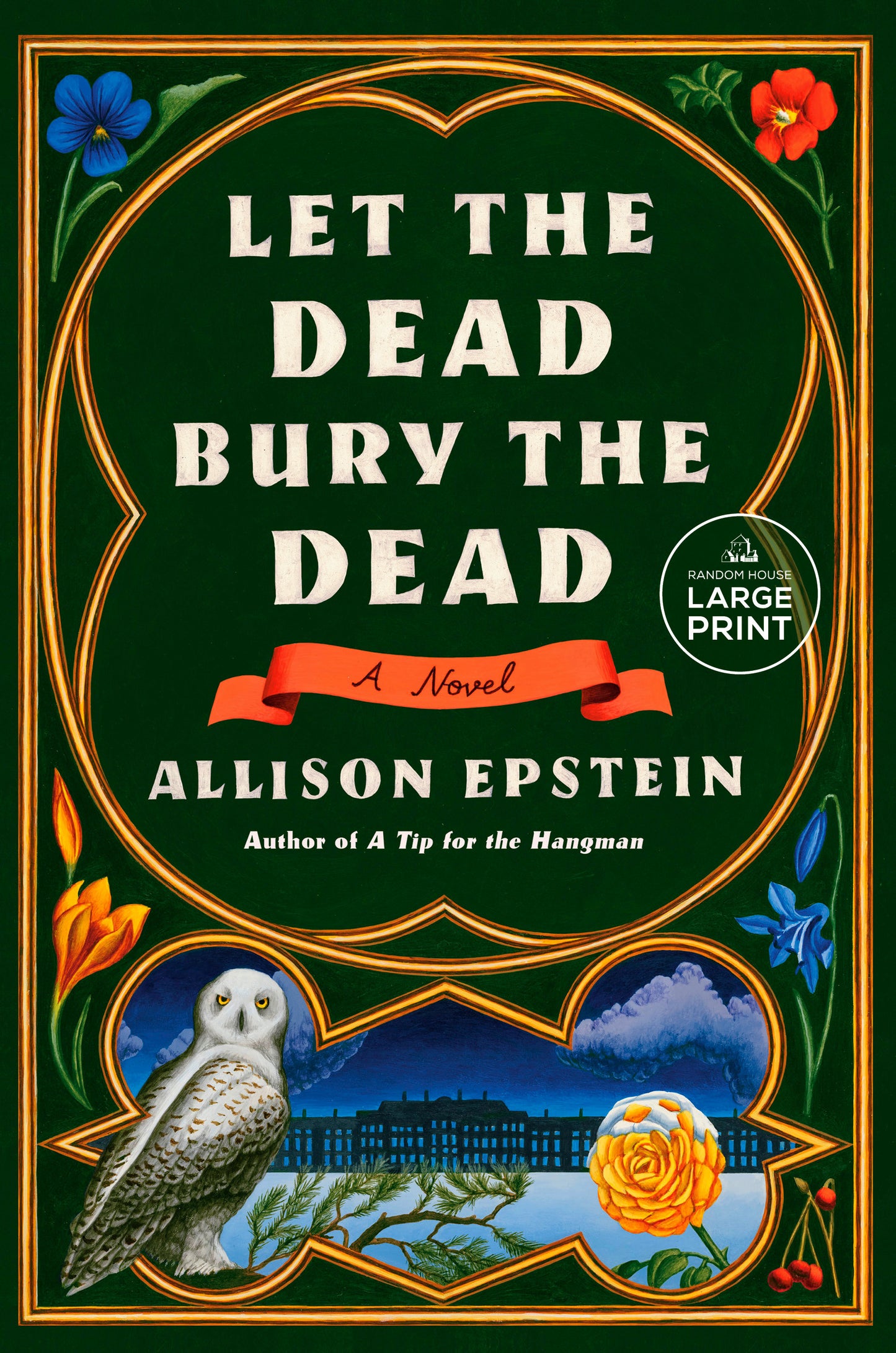 Let the Dead Bury the Dead - A Novel