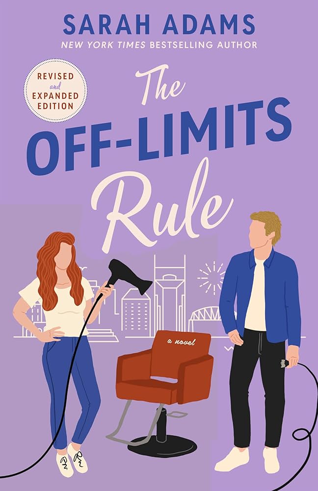 The Off-Limits Rule: A Novel (It Happened in Nashville, 1) by Sarah Adams