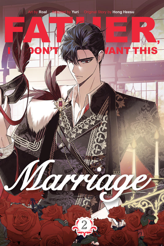 Father, I Don't Want This Marriage, Volume 2 (Father, I Don't Want This Marriage) (Book:2)