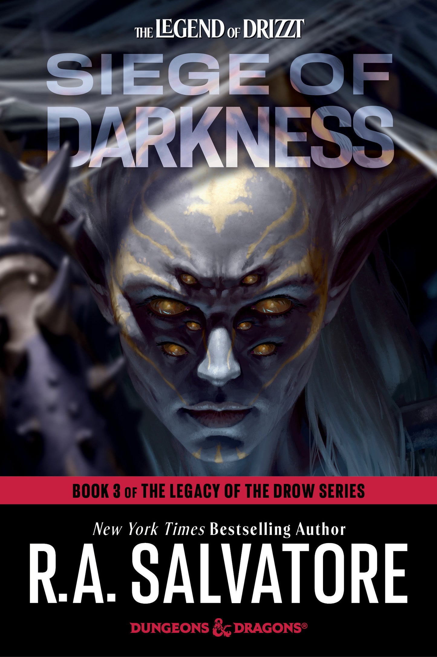 Siege of Darkness: Dungeons & Dragons - Book 3 of The Legacy of the Drow Series (The Legend of Drizzt) (Book:9)