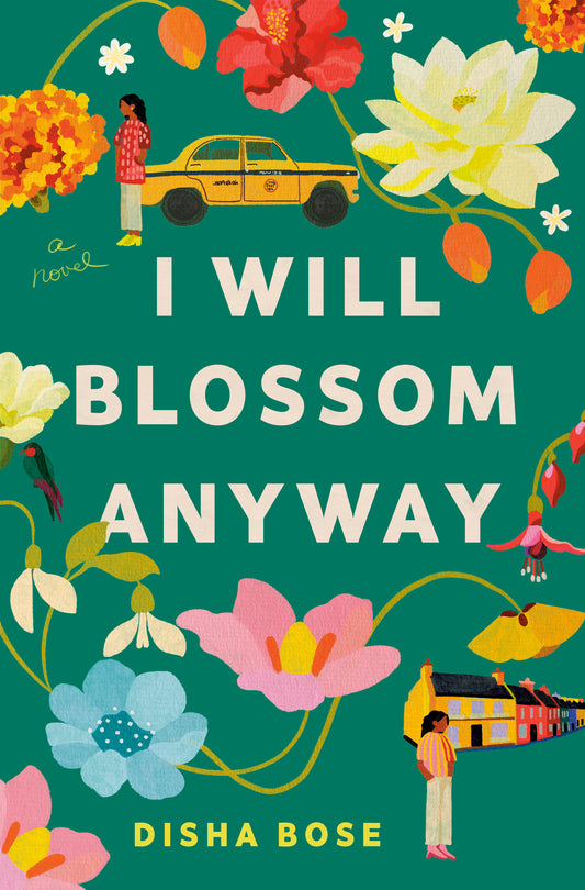 I Will Blossom Anyway - A Novel