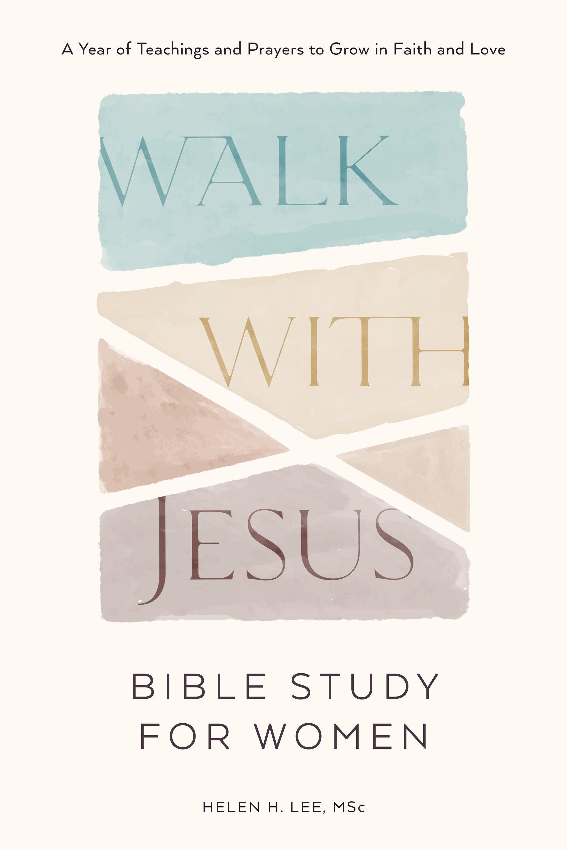 Walk with Jesus: Bible Study for Women - A Year of Teachings and Prayers to Grow in Faith and Love (With Jesus Readings)