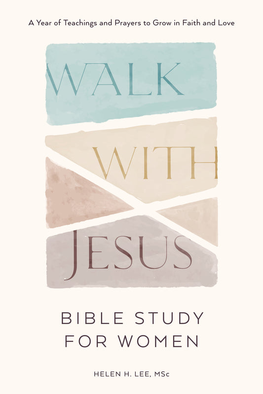 Walk with Jesus: Bible Study for Women - A Year of Teachings and Prayers to Grow in Faith and Love (With Jesus Readings)