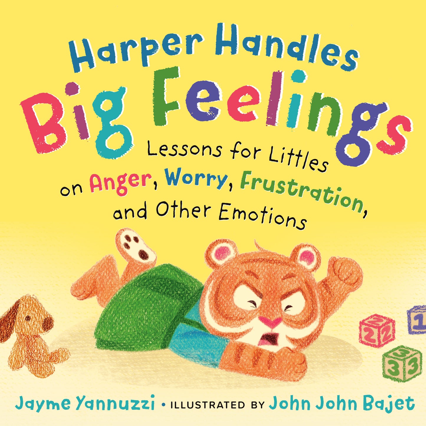 Harper Handles Big Feelings - Lessons for Littles on Anger, Worry, Frustration, and Other Emotions