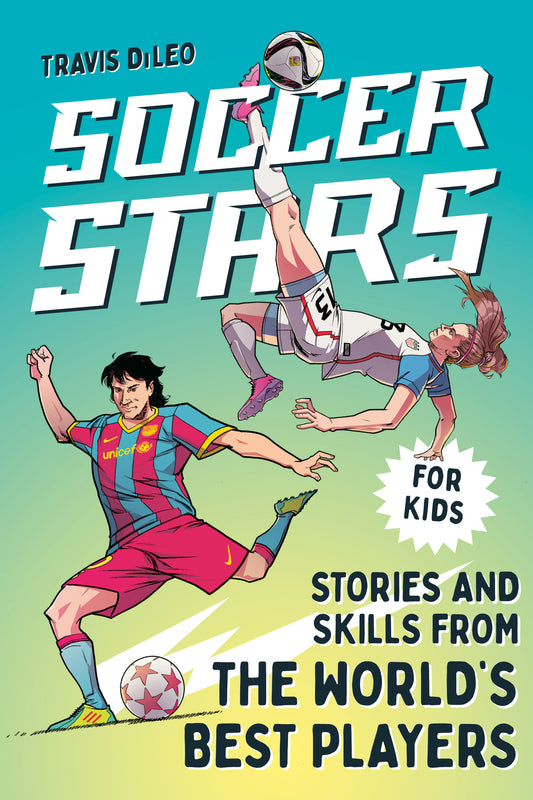 Soccer Stars - Stories and Skills from the World's Best Players (Sports Stars)