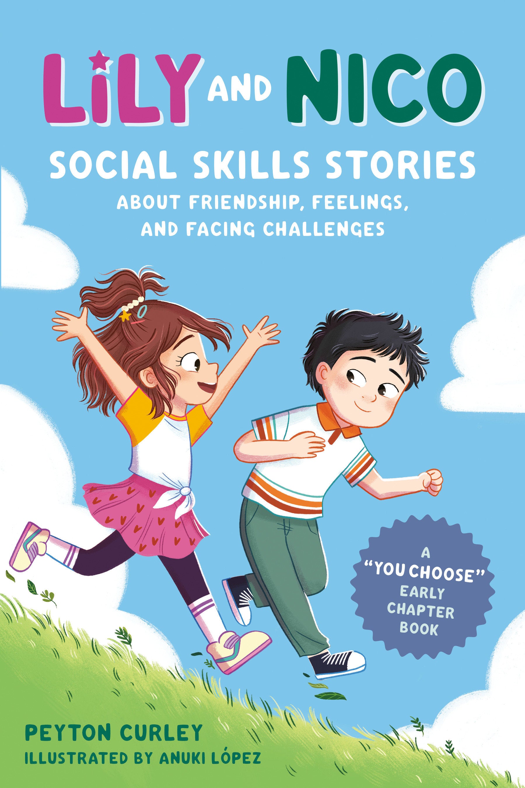 Lily and Nico - Social Skills Stories about Friendship, Feelings, and Facing Challenges