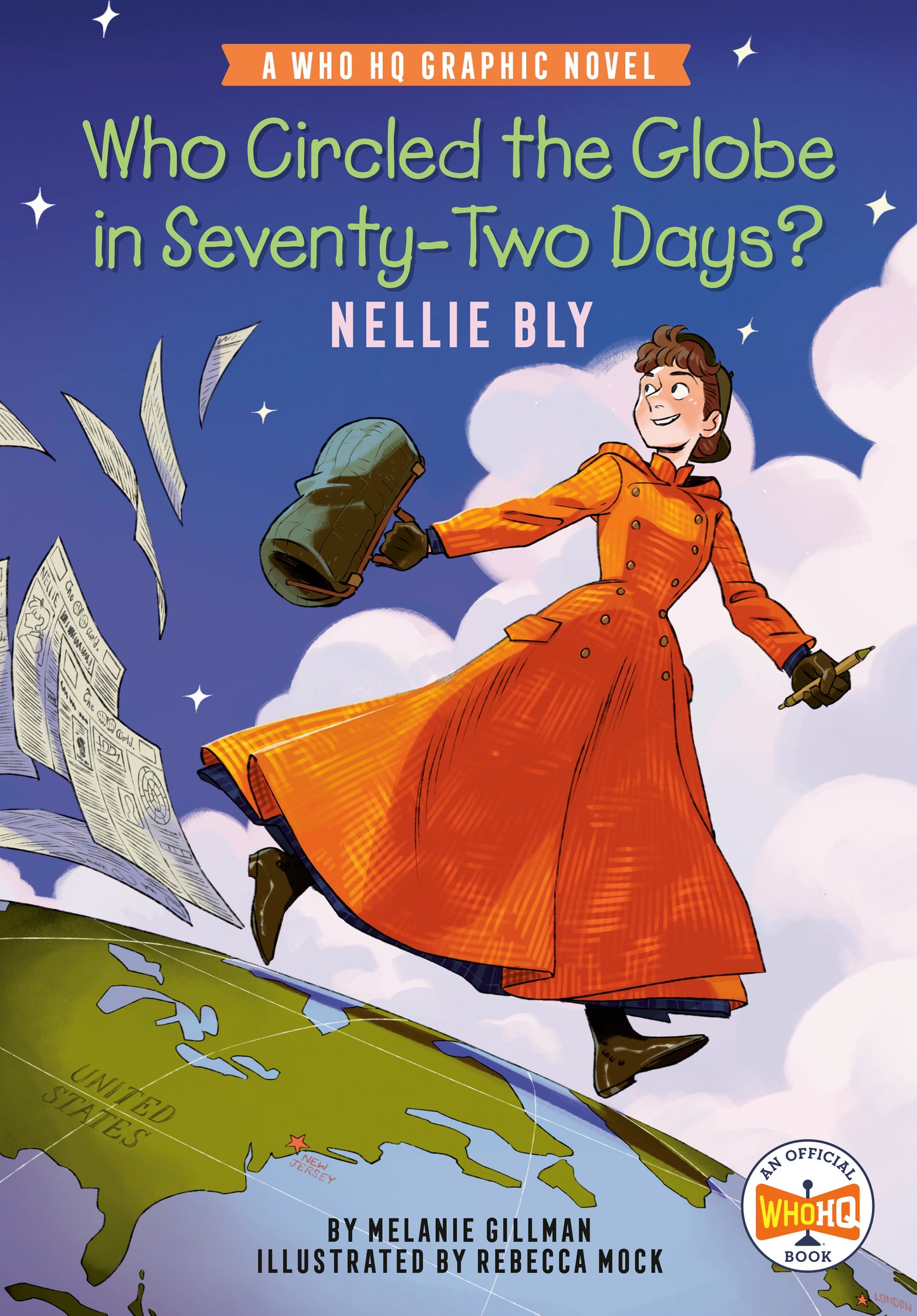 Who Circled the Globe in Seventy-Two Days? Nellie Bly - A Who HQ Graphic Novel (Who HQ Graphic Novels)